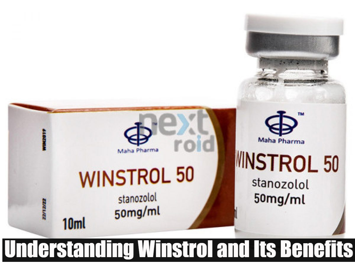 Understanding Winstrol and Its Benefits